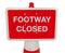 Plastic Cone Signs: Footway Closed